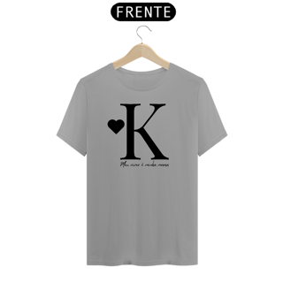 Nome do produto Camiseta Letra K - Meu Viver é Minha Marca