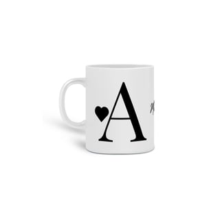 Nome do produto Caneca Letra A - Meu Viver é Minha Marca