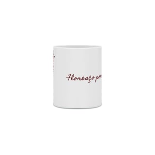 Nome do produto Caneca Florescer - Floresço Por Mim