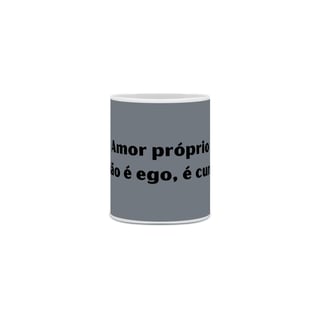 Nome do produto Caneca Amor Próprio - Ego
