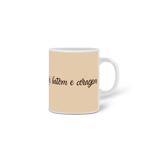 Nome do produto Caneca Café Batom e Coragem