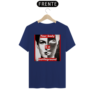 Nome do produto Barbara Kruger - Your Body (T-Shirt Pima)