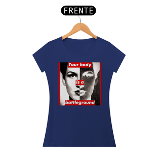 Nome do produto Barbara Kruger - Your Body (Baby Look Pima)