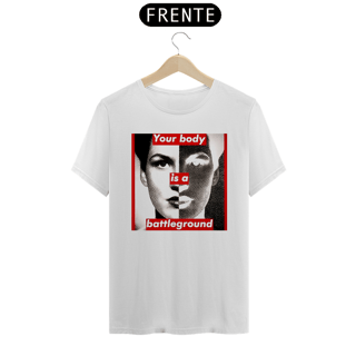 Nome do produto Barbara Kruger - Your Body (T-Shirt Prime )