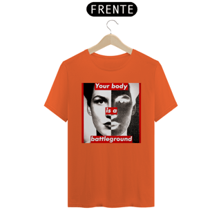 Nome do produto Barbara Kruger - Your Body (T-Shirt Prime )