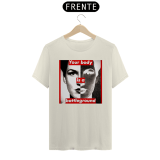 Nome do produto Barbara Kruger - Your Body (T-Shirt Prime )
