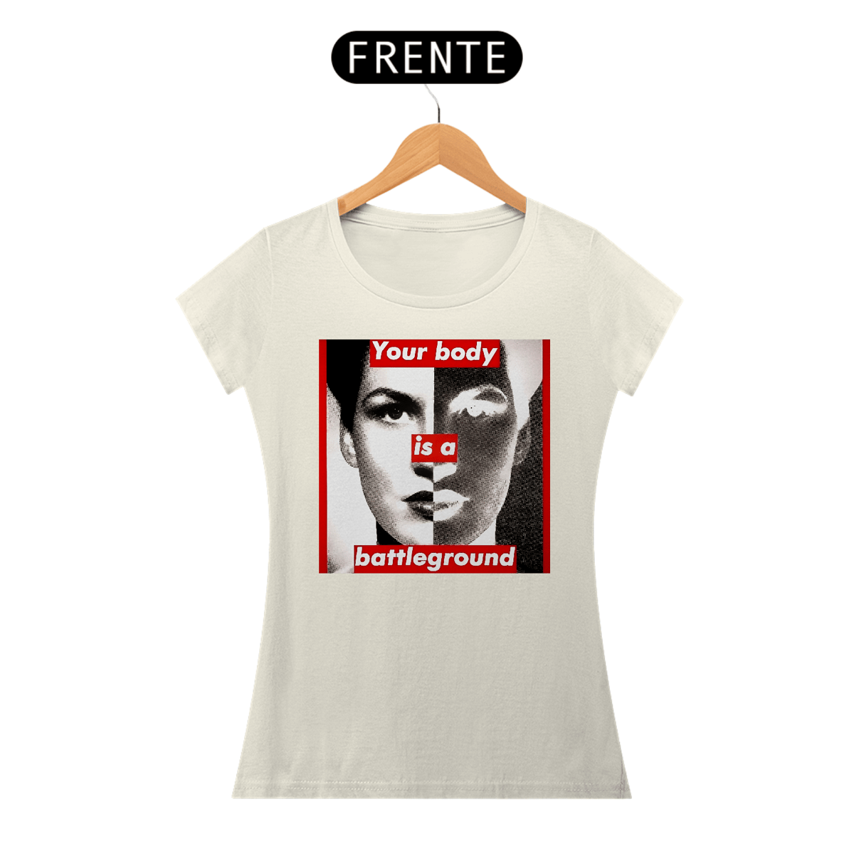 Nome do produto: Barbara Kruger - Your Body (Baby Look Pima)
