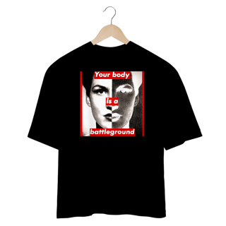 Nome do produto Barbara Kruger - Your Body (Oversized)