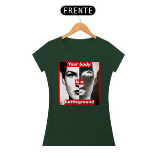 Nome do produto Barbara Kruger - Your Body (Baby Look Pima)