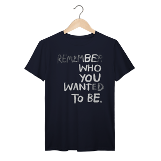 Nome do produto Be Who You Wnat To Be (Prime)