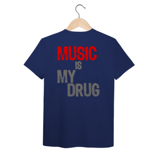 Nome do produto Music Is My Drug (Algodão Peruano)