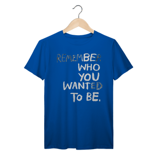 Nome do produto Be Who You Wnat To Be (Prime)