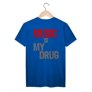 Nome do produto Music Is My Drug (PRIME)