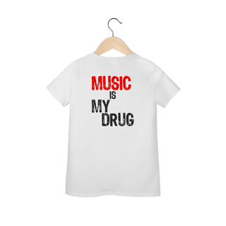 Nome do produto Music Is My Drug (Baby Look PRIME)