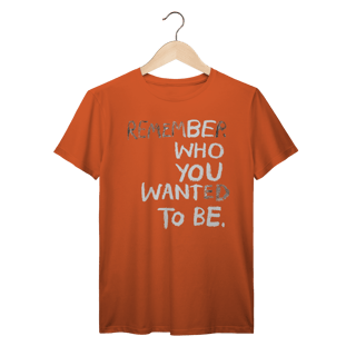 Nome do produto Be Who You Wnat To Be (Prime)