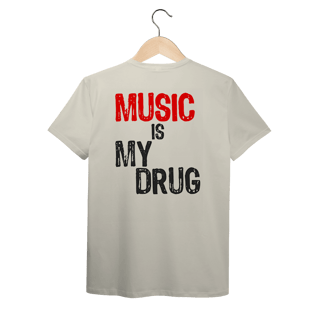 Nome do produto Music Is My Drug (Algodão Peruano)
