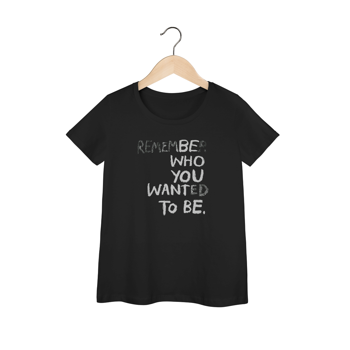 Nome do produto: Be Who You Want To Be (Baby Look Prime)