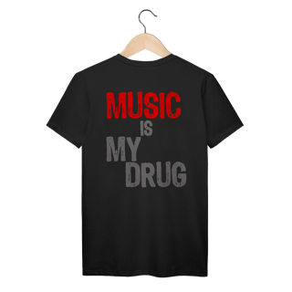 Nome do produto Music Is My Drug (PRIME)