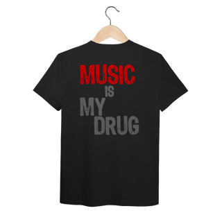 Music Is My Drug (Algodão Peruano)
