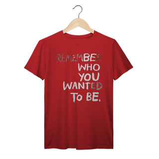 Nome do produto Be Who You Wnat To Be (Prime)