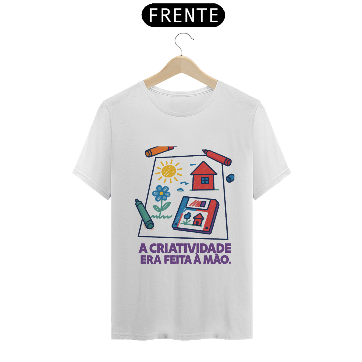 Nome do produto: Camiseta Modelagem Tradicional - A criatividade era feita a mão