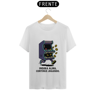Camiseta Modelagem Tradicional - Insira Alma, continue Jogando