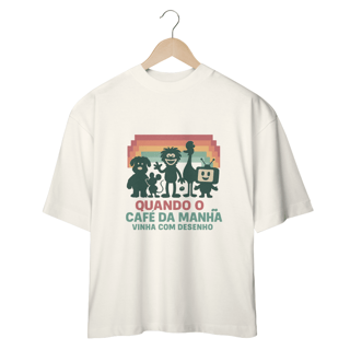 Nome do produto Camiseta Oversized  - Quando o café da manhã