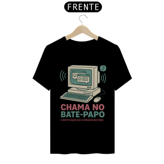 Camiseta Modelagem Tradicional - Chama no Bate Papo