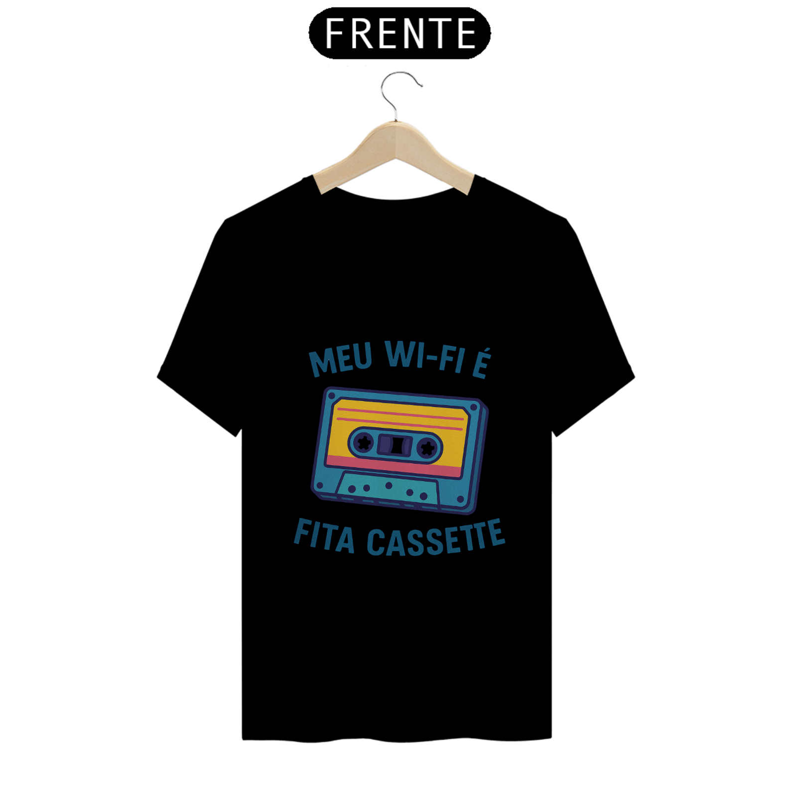 Camiseta Tradicional - Meu Wi-Fi é fita cassete