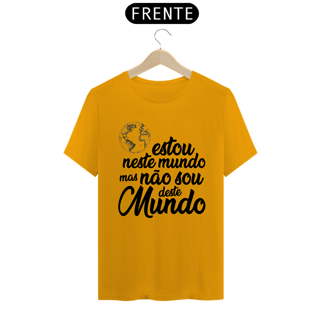Nome do produto Estou neste mundo, mas não sou daqui!