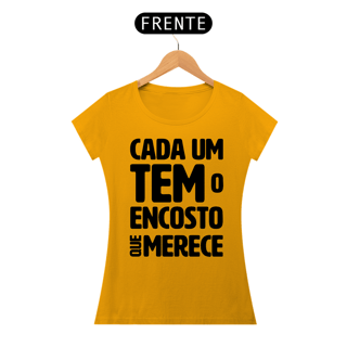 Nome do produto Cada um tem o Encosto que Merece - Modelo 01