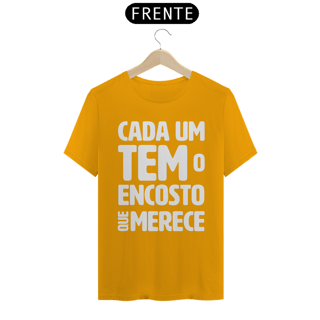 Nome do produto Cada um tem o Encosto que Merece - Modelo 02