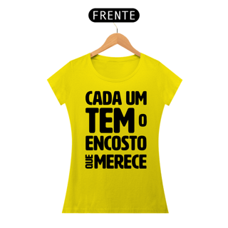 Nome do produto Cada um tem o Encosto que Merece - Modelo 01