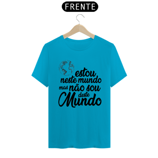 Nome do produto Estou neste mundo, mas não sou daqui!
