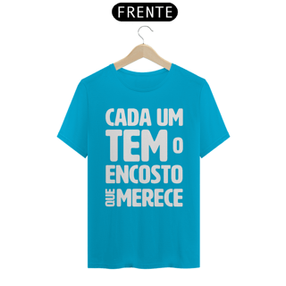 Nome do produto Cada um tem o Encosto que Merece - Modelo 02