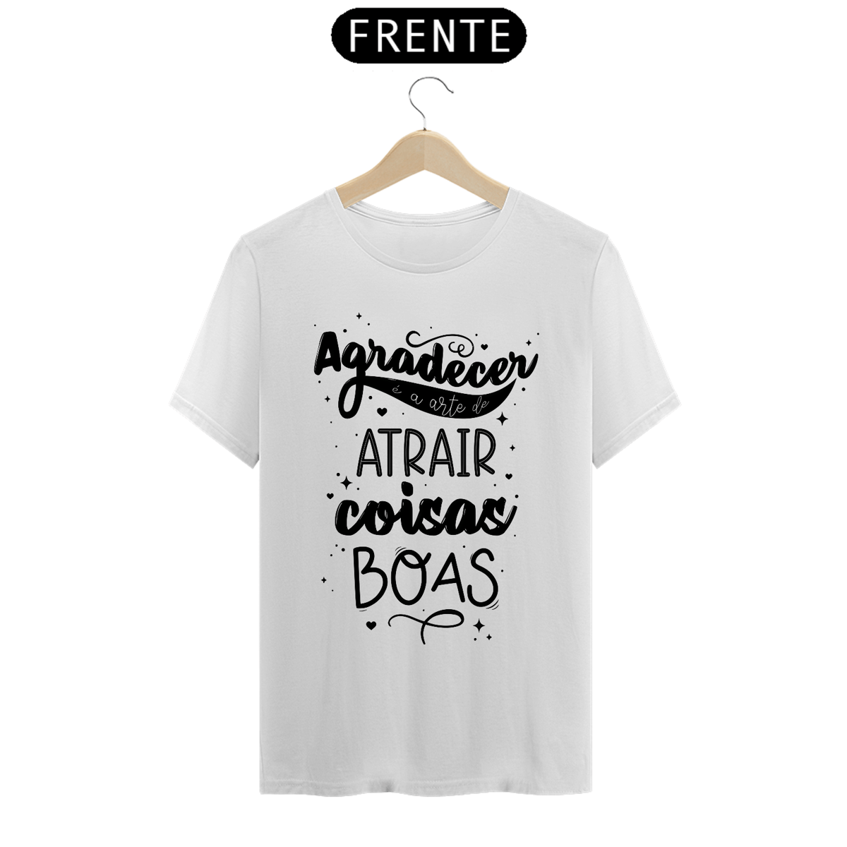 Nome do produto: Agradeça e Atraia coisas Boas!