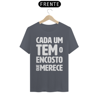 Nome do produto Cada um tem o Encosto que Merece - Modelo 02