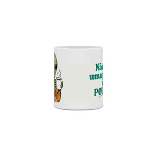 Nome do produto Não Tenha PouCafé - Modelo 01