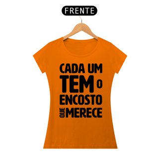 Nome do produto Cada um tem o Encosto que Merece - Modelo 01