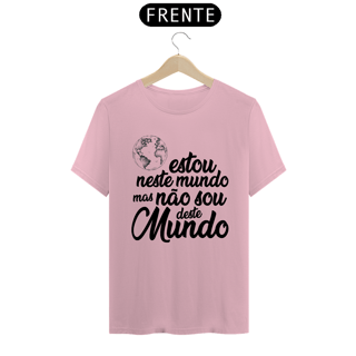 Nome do produto Estou neste mundo, mas não sou daqui!