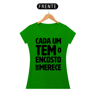 Nome do produto Cada um tem o Encosto que Merece - Modelo 01