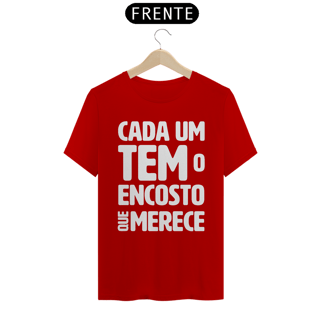 Nome do produto Cada um tem o Encosto que Merece - Modelo 02