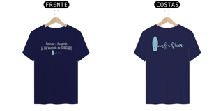Nome do produto Camiseta Acordar e Respirar, Já Dá Vontade de SURFAR
