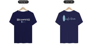 Nome do produto Camiseta SER-SURFÍSTICO