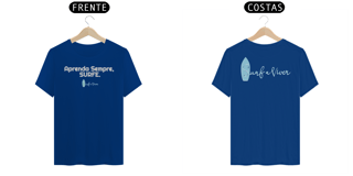 Nome do produto Camiseta Aprenda Sempre Surfe.