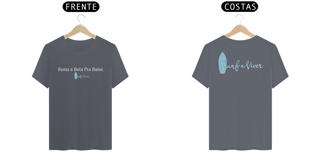 Nome do produto Camiseta Rema e Bota Pra Baixo.