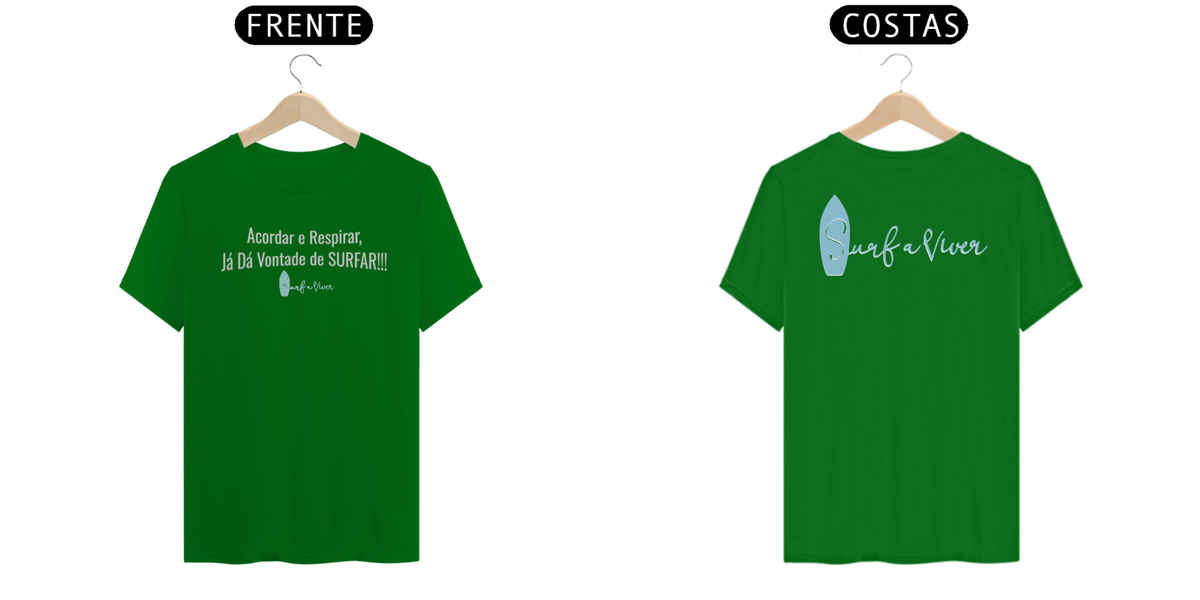 Nome do produto: Camiseta Acordar e Respirar, Já Dá Vontade de SURFAR