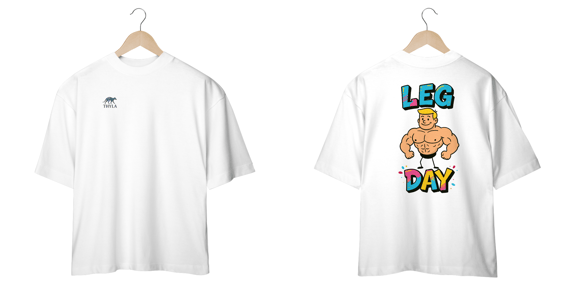 Leg day THYLA (oversize)