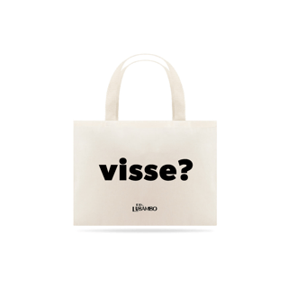 Nome do produto Ecobag Visse?