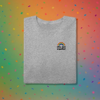 Nome do produto Camiseta EITA, QUE ORGULHO (estampa lateral)